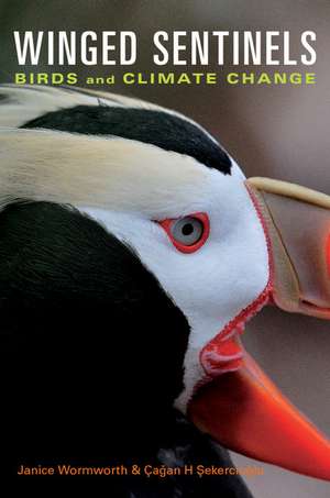 Winged Sentinels: Birds and Climate Change de Janice Wormworth