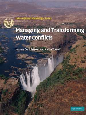 Managing and Transforming Water Conflicts de Jerome Delli Priscoli