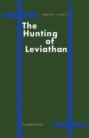 The Hunting of Leviathan: Seventeenth-century Reactions to the Materialism and Moral Philosophy of Thomas Hobbes de Samuel I. Mintz