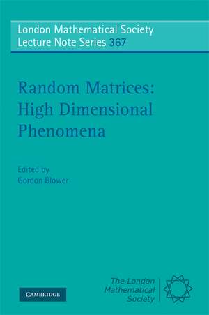 Random Matrices: High Dimensional Phenomena de Gordon Blower