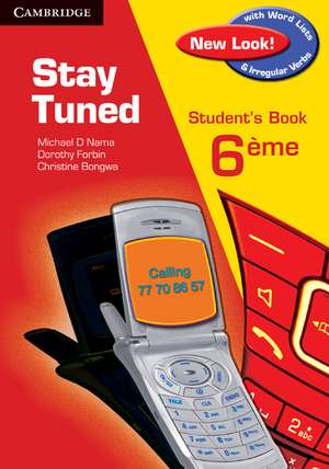 Stay Tuned Student's Book for 6 ème de Michael D. Nama