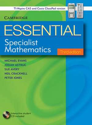 Essential Specialist Mathematics Third Edition with Student CD-ROM TIN/CP Version with Student CD-ROM TIN/CP Version de Michael Evans