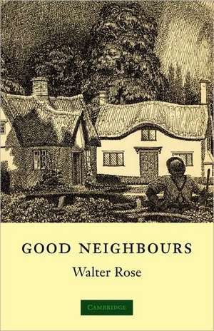 Good Neighbours de W. Rose