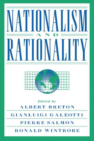 Nationalism and Rationality de Albert Breton