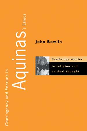 Contingency and Fortune in Aquinas's Ethics de John Bowlin