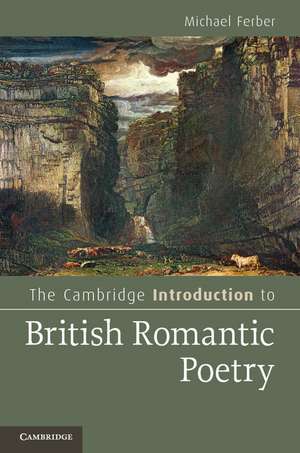 The Cambridge Introduction to British Romantic Poetry de Michael Ferber