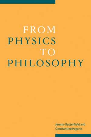 From Physics to Philosophy de Jeremy Butterfield