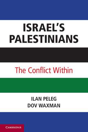 Israel’s Palestinians: The Conflict Within de Ilan Peleg