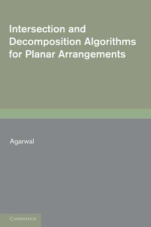 Intersection and Decomposition Algorithms for Planar Arrangements de Pankaj K. Agarwal