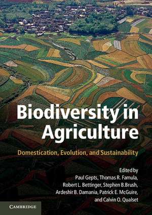 Biodiversity in Agriculture: Domestication, Evolution, and Sustainability de Paul Gepts