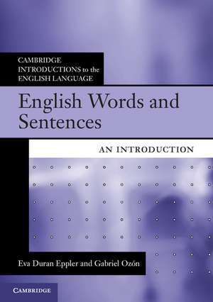 English Words and Sentences: An Introduction de Eva Duran Eppler