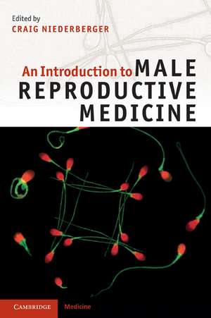 An Introduction to Male Reproductive Medicine de Craig Niederberger