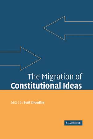 The Migration of Constitutional Ideas de Sujit Choudhry