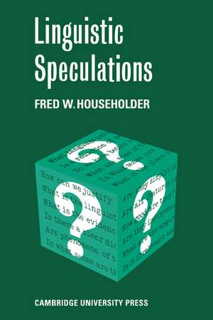 Linguistic Speculations de Fred W. Householder