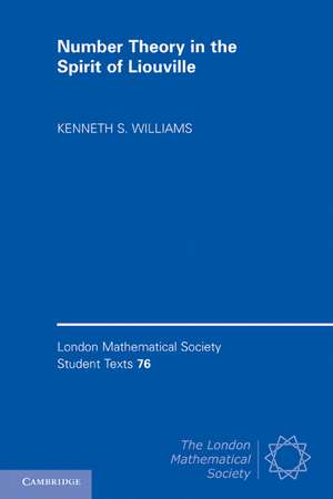 Number Theory in the Spirit of Liouville de Kenneth S. Williams