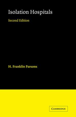 Isolation Hospitals de H. Franklin Parsons