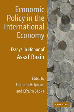 Economic Policy in the International Economy: Essays in Honor of Assaf Razin de Elhanan Helpman