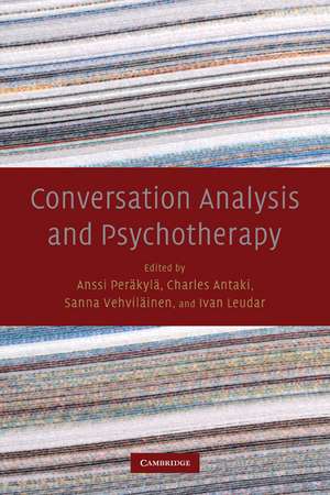 Conversation Analysis and Psychotherapy de Anssi Peräkylä