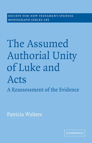 The Assumed Authorial Unity of Luke and Acts: A Reassessment of the Evidence de Patricia Walters