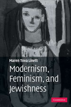 Modernism, Feminism, and Jewishness de Maren Tova Linett