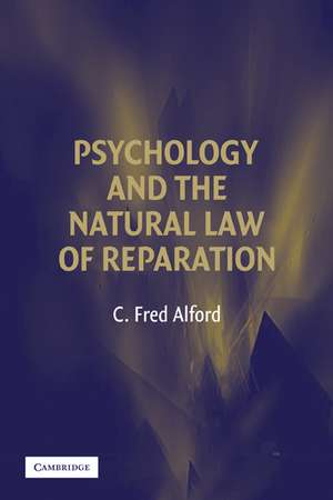 Psychology and the Natural Law of Reparation de C. Fred Alford