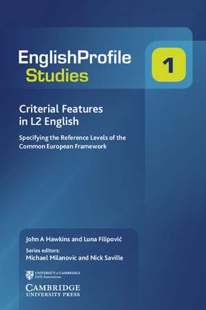 Criterial Features in L2 English: Specifying the Reference Levels of the Common European Framework de John A. Hawkins