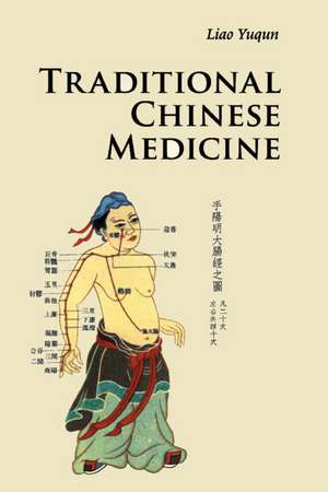 Traditional Chinese Medicine de Yuqun Liao