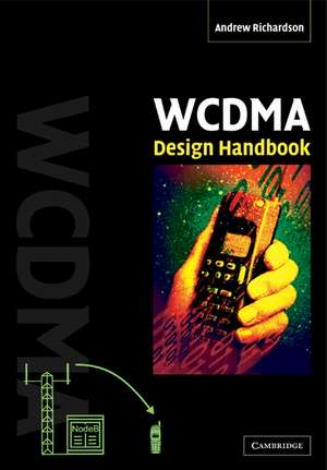 WCDMA Design Handbook de Andrew Richardson