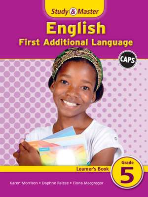 Study & Master English FAL Learner's Book Grade 5 de Fiona Macgregor