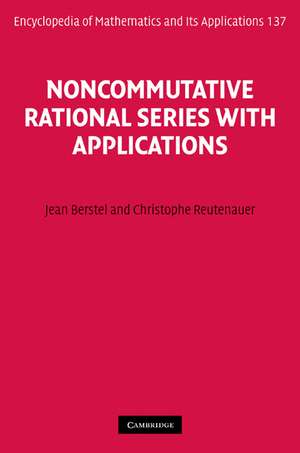 Noncommutative Rational Series with Applications de Jean Berstel