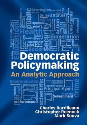 Democratic Policymaking: An Analytic Approach de Charles Barrilleaux