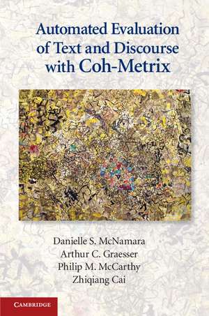 Automated Evaluation of Text and Discourse with Coh-Metrix de Danielle S. McNamara