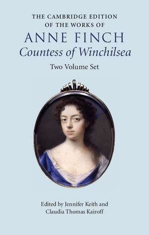 The Cambridge Edition of the Works of Anne Finch, Countess of Winchilsea 2 Volume Hardback Set de Anne Finch