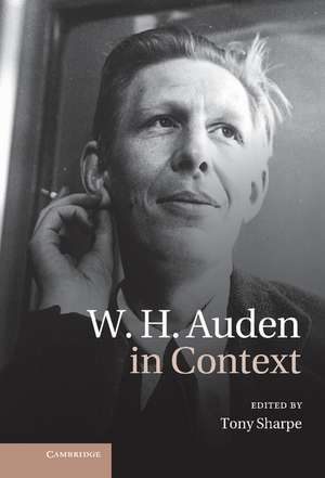 W. H. Auden in Context de Tony Sharpe