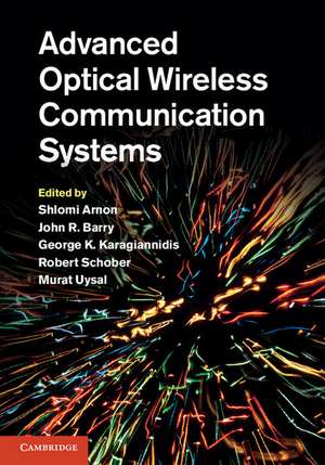 Advanced Optical Wireless Communication Systems de Shlomi Arnon