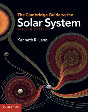 The Cambridge Guide to the Solar System de Kenneth R. Lang