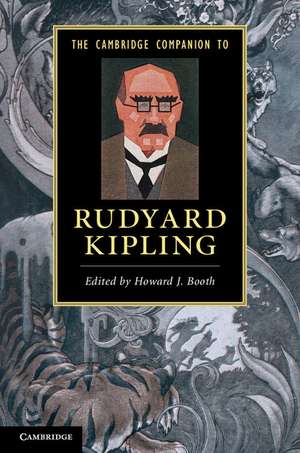 The Cambridge Companion to Rudyard Kipling de Howard J. Booth