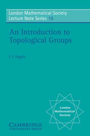 An Introduction to Topological Groups de P. J. Higgins