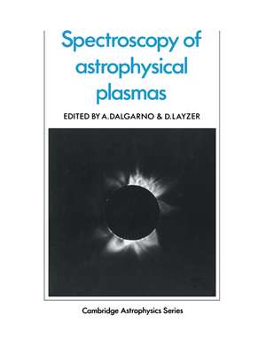 Spectroscopy of Astrophysical Plasmas de A. Dalgarno