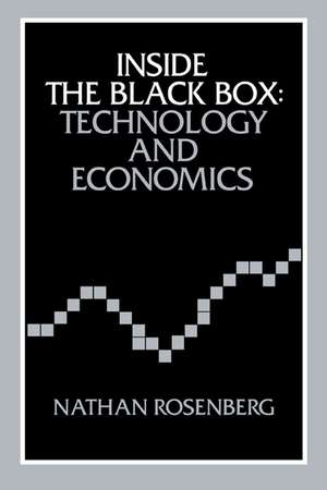 Inside the Black Box: Technology and Economics de Nathan Rosenberg