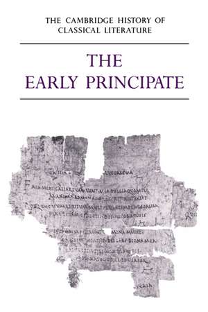 The Cambridge History of Classical Literature: Volume 2, Latin Literature, Part 4, The Early Principate de E. J. Kenney