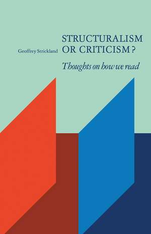 Structuralism or Criticism?: Thoughts on how we Read de Geoffrey Strickland