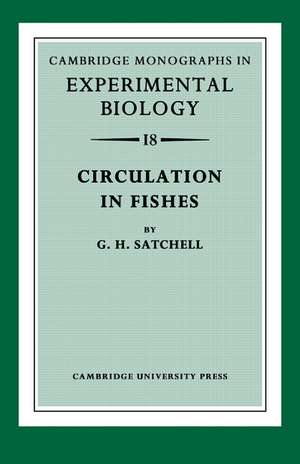 Circulation in Fishes de G. H. Satchell