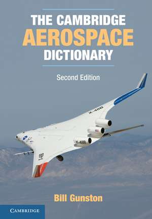 The Cambridge Aerospace Dictionary de Bill Gunston