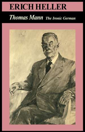 Thomas Mann: The Ironic German de Thomas Mann