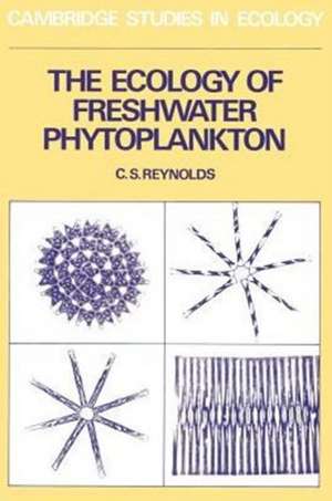 The Ecology of Freshwater Phytoplankton de C. S. Reynolds