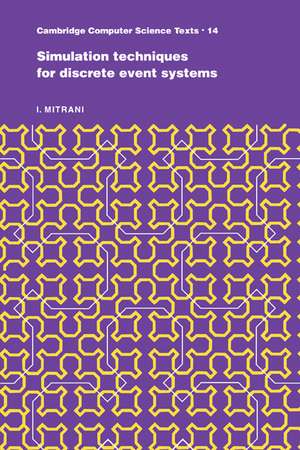 Simulation Techniques for Discrete Event Systems de I. Mitrani