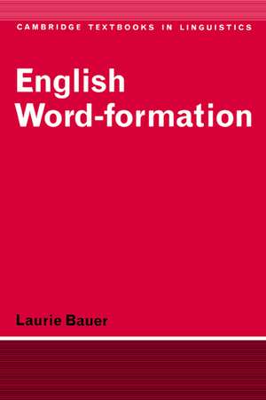 English Word-Formation de Laurie Bauer