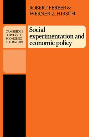 Social Experimentation and Economic Policy de Robert Ferber