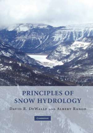 Principles of Snow Hydrology de David R. DeWalle